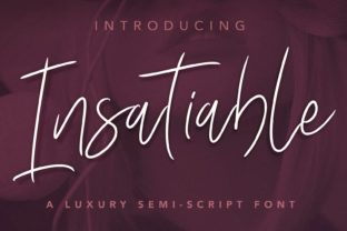 Insatiable Script: A Luxurious Semi-Script for Elevated Branding